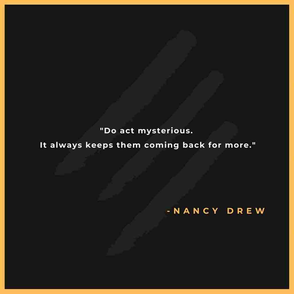 Nancy Drew Quote