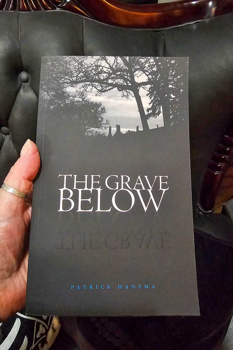The Grave Below by Patrick Hansma