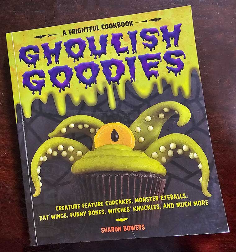 Ghoulish Goodies Cookbook